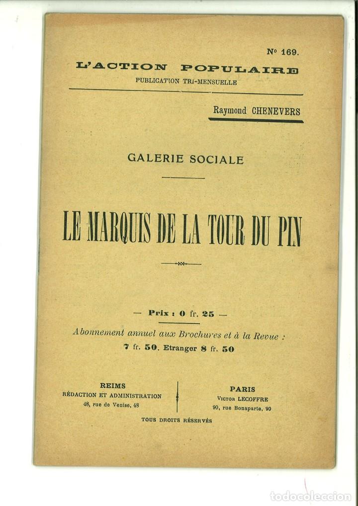 Sammeln von Zeitschriften und Zeitungen: L'ACTION POPULAIRE N&ordm; 169. GALERIE SOCIALE. LE MARQUIS DE LA TOUR DU PIN. Raymond Chenevers