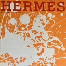 Coleccionismo de Revistas y Periódicos: ENVÍO 8€. REVISTA LE MONDE D’HERMÈS PRINTEMPS-ÉTÉ 2004 DE LA CASA HERMES PARIS. 132PAG. EXCEPCIONAL. Lote 155083050