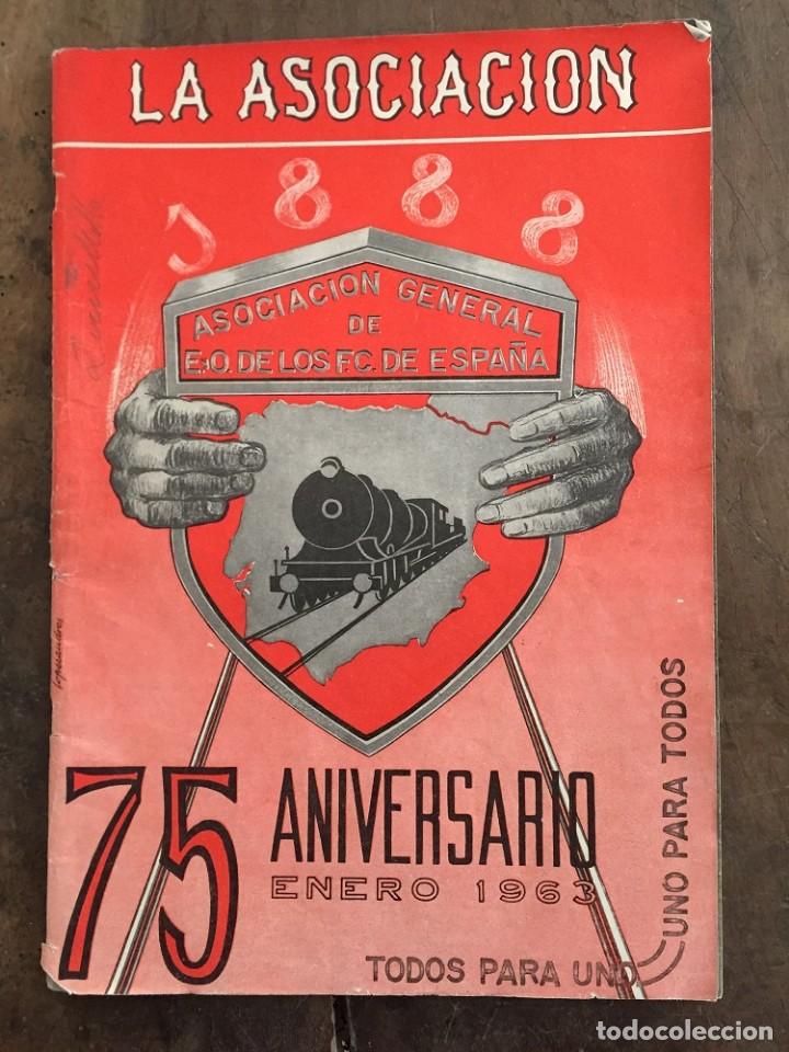 Coleccionismo de Revistas y Peri&oacute;dicos: REVISTA 75 ANIVERSARIO ASOCIACI&Oacute;N DE E.O. DE LOS FERROCARRILES DE ESPA&Ntilde;A. 1963