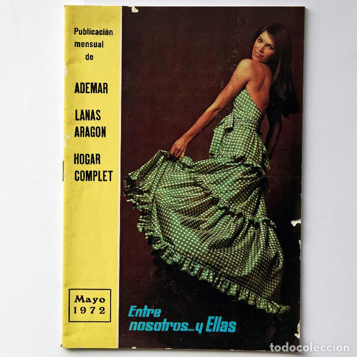 Coleccionismo de revistas y peri&oacute;dicos: Entre nosotros... y ellas. 1972 N&ordm; 125 LANAS ARAGON ADEMAR HOGAR COMPLET.