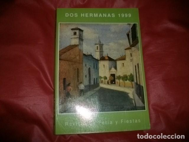Coleccionismo de Revistas y Peri&oacute;dicos: DOS HERMANAS (SEVILLA) 1999 REVISTA DE FERIA Y FIESTAS