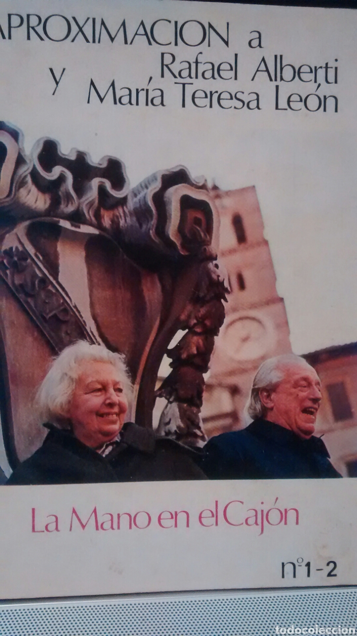 Coleccionismo de Revistas y Peri&oacute;dicos: APROXIMACI&Oacute;N A RAFAEL ALBERTI Y MAR&Iacute;A TERESA LE&Oacute;N, LA MANO EN EL CAJ&Oacute;N N&Uacute;MEROS 1 Y 2