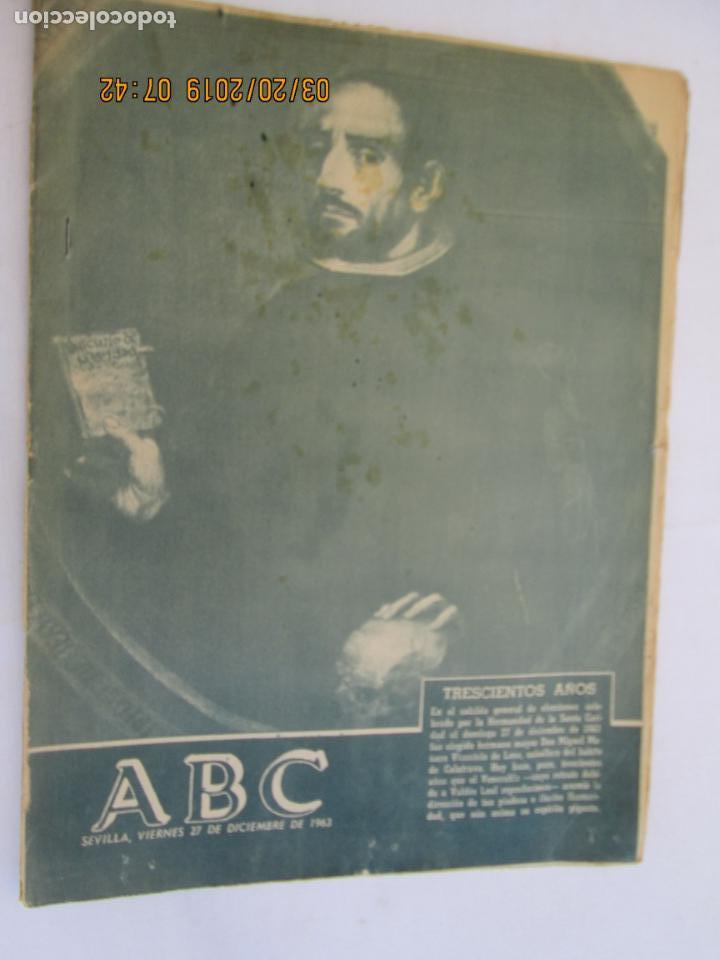 Coleccionismo de Revistas y Peri&oacute;dicos: ABC , 27-12-1963 , 300 A&Ntilde;OS DE EL VENERABLE DE VALDES LEAL ASUMIO DIRECCION DE LA ILUSTRE HERMANDAD