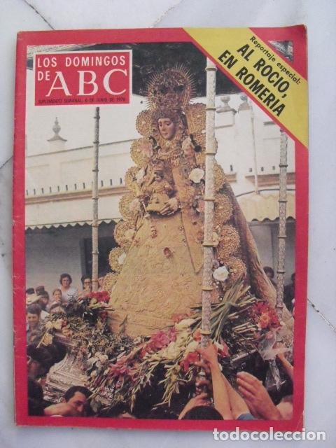 Coleccionismo de Revistas y Peri&oacute;dicos: SUPLEMENTO SEMANAL LOS DOMINGOS DEL ABC. 6 JUNIO 1976. AL ROCIO EN ROMERIA.