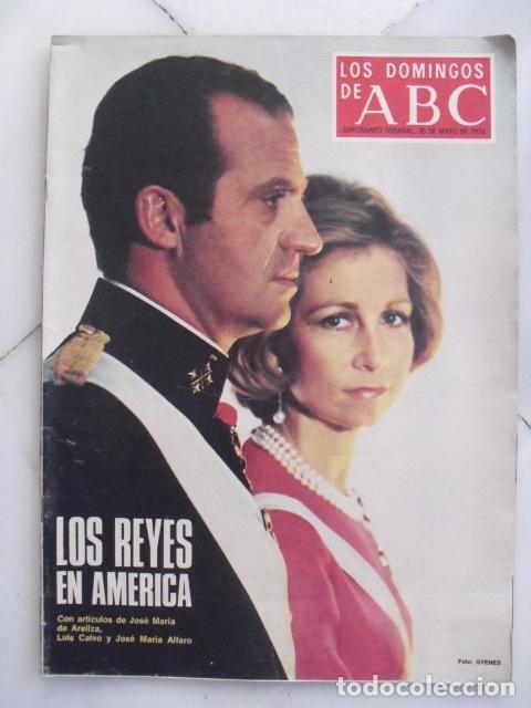 Coleccionismo de Revistas y Peri&oacute;dicos: SUPLEMENTO SEMANAL LOS DOMINGOS DEL ABC. 30 MAYO 1976. LOS REYES EN AMERICA.