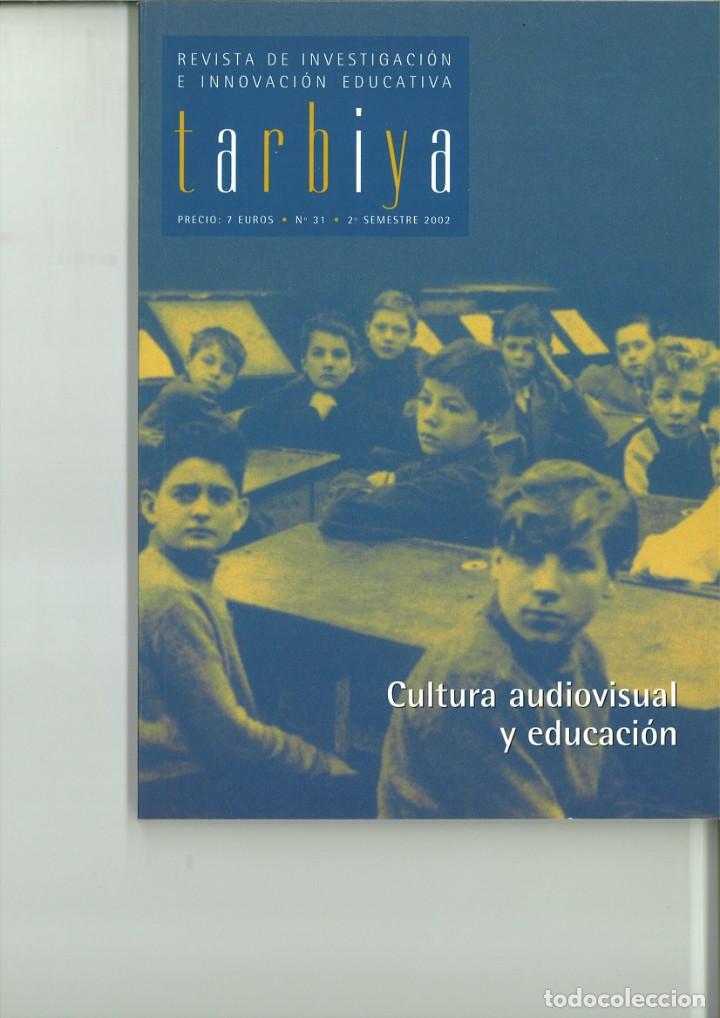 Colecionismo de Revistas e Jornais: TARBIYA. REVISTA DE INVESTIGACI&Oacute;N E INNOVACI&Oacute;N EDUCATIVA. N&ordm;31 2&ordm; SEMESTRE 2002.