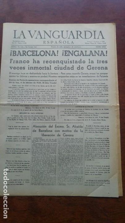 Colecionismo de Revistas e Jornais: LA VANGUARDIA N&ordm; 22.584 05 DE FEBRERO 1939 ENTRADA GERONA TROPAS NACIONALES FIGUERAS LIBERACION