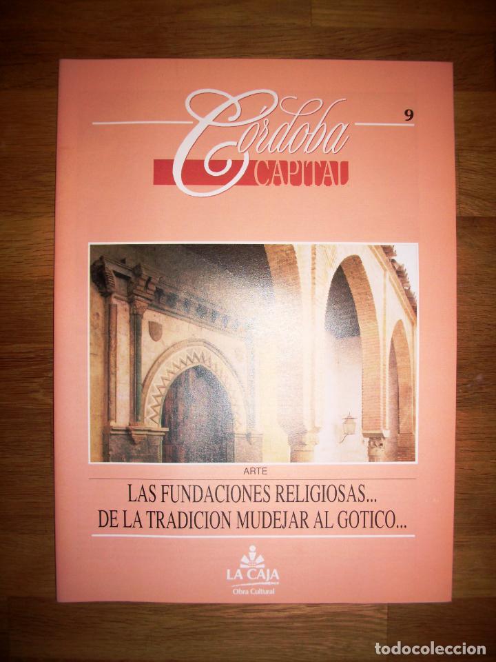 Coleccionismo de Revistas y Peri&oacute;dicos: C&Oacute;RDOBA CAPITAL : Arte. 9 : Las fundaciones religiosas... ; De la tradici&oacute;n mud&eacute;jar al G&oacute;tico...
