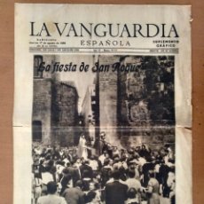 Coleccionismo de Revistas y Periódicos: LA VANGUARDIA ESPAÑOLA BARCELONA LA FIESTA SAN ROQUE LA FIESTA MAYOR GRACIA 1939 FRANQUISMO. Lote 158248062
