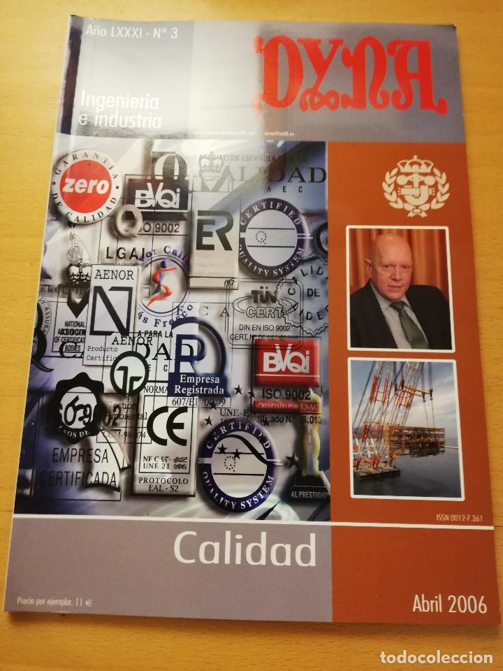 Coleccionismo de revistas y peri&oacute;dicos: REVISTA DYNA. INGENIER&Iacute;A E INDUSTRIA. CALIDAD (ABRIL 2006)