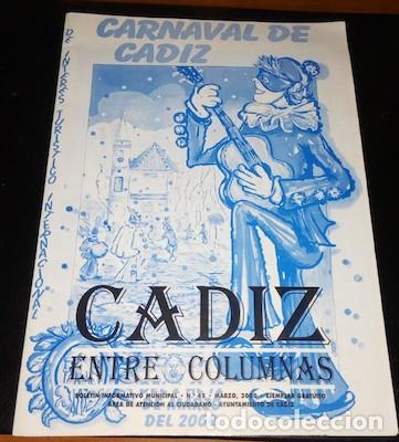 Coleccionismo de Revistas y Peri&oacute;dicos: BOLET&Iacute;N INFORMATIVO MUNICIPAL C&Aacute;DIZ ENTRE COLUMNAS N&ordm; 45, CARNAVAL DE C&Aacute;DIZ, DE 2000