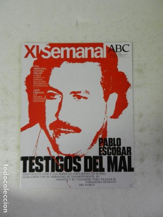 Coleccionismo de Revistas y Peri&oacute;dicos: XL SEMANAL ABC REVISTA N&ordm; 1588 ABRIL 2018. ARTE URBANO, EL CORAZ&Oacute;N DE LOS PIRATAS, PABLO ESCOBAR....