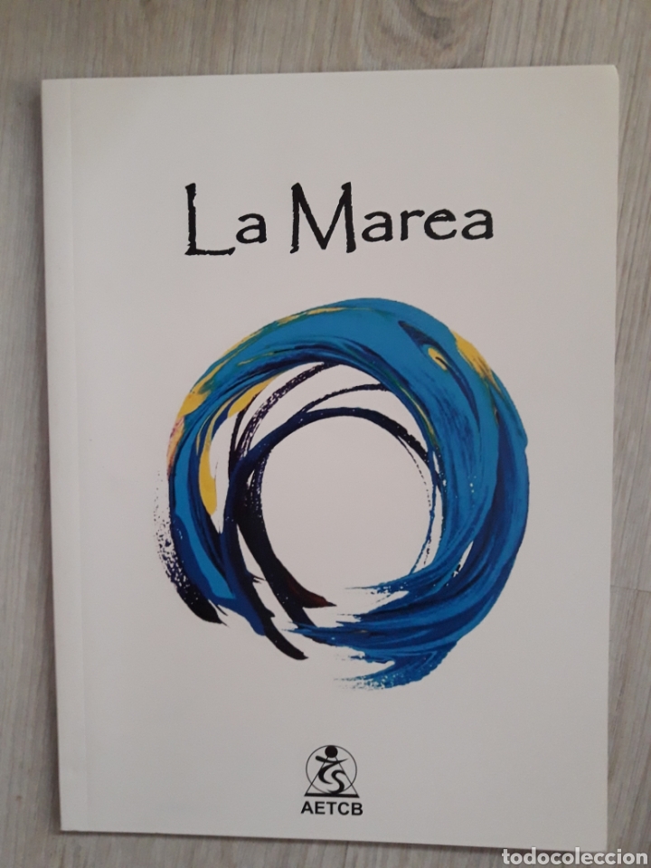 Collezionismo di Riviste e Giornali: REVISTA LA MAREA. ASOCIACI&Oacute;N ESPA&Ntilde;OLA DE TERAPIA CRANEOSACRAL. N&deg; 17 ABRIL 2012