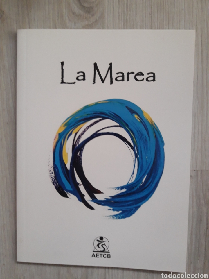 Collezionismo di Riviste e Giornali: REVISTA LA MAREA. ASOCIACI&Oacute;N ESPA&Ntilde;OLA DE TERAPIA CRANEOSACRAL. N&deg;17 ABRIL 2012