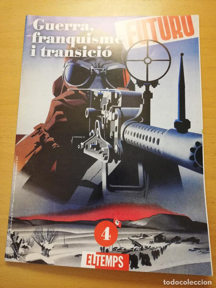Coleccionismo de Revistas y Peri&oacute;dicos: GUERRA, FRANQUISME I TRANSICI&Oacute; N&ordm; 4 (VAL&Egrave;NICA, CAPITAL DE LA REP&Uacute;BLICA / LA BATALLA DE TEROL / ...)