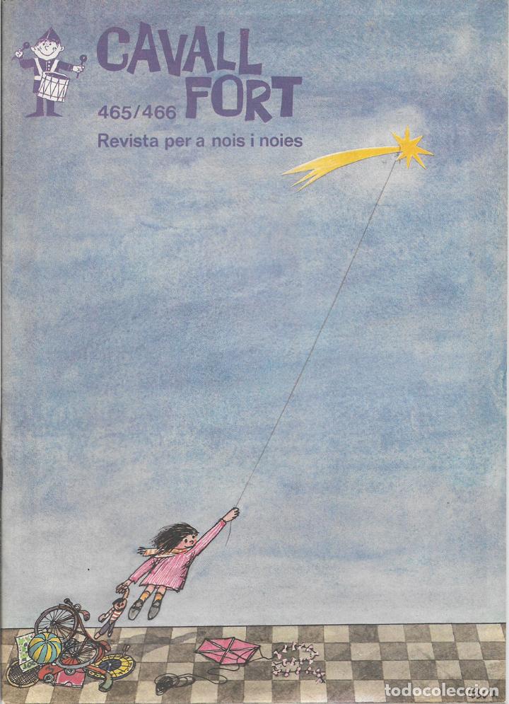 Collezionismo di Riviste e Giornali: REVISTA PER A NOIS I NOIES, CAVALL FORT N&ordm; 465/466 - PORTADA PER CESC