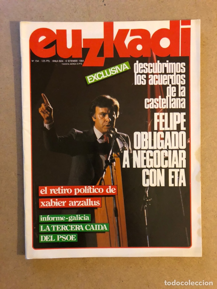 Sammeln von Zeitschriften und Zeitungen: EUZKADI N&deg;154 (SEPTIEMBRE/1984). FELIPE GONZ&Aacute;LEZ NEGOCIAR CON ETA, XABIER ARZALLUS, INFORME GALICIA,