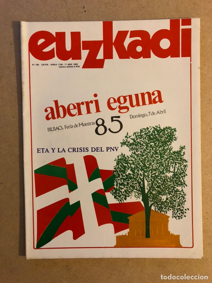 Sammeln von Zeitschriften und Zeitungen: EUZKADI N&deg;185 (1985). ABERRI EGUNA &lsquo;85, ETA Y LA CRISIS EN EL PNV, SOKATIRA,...