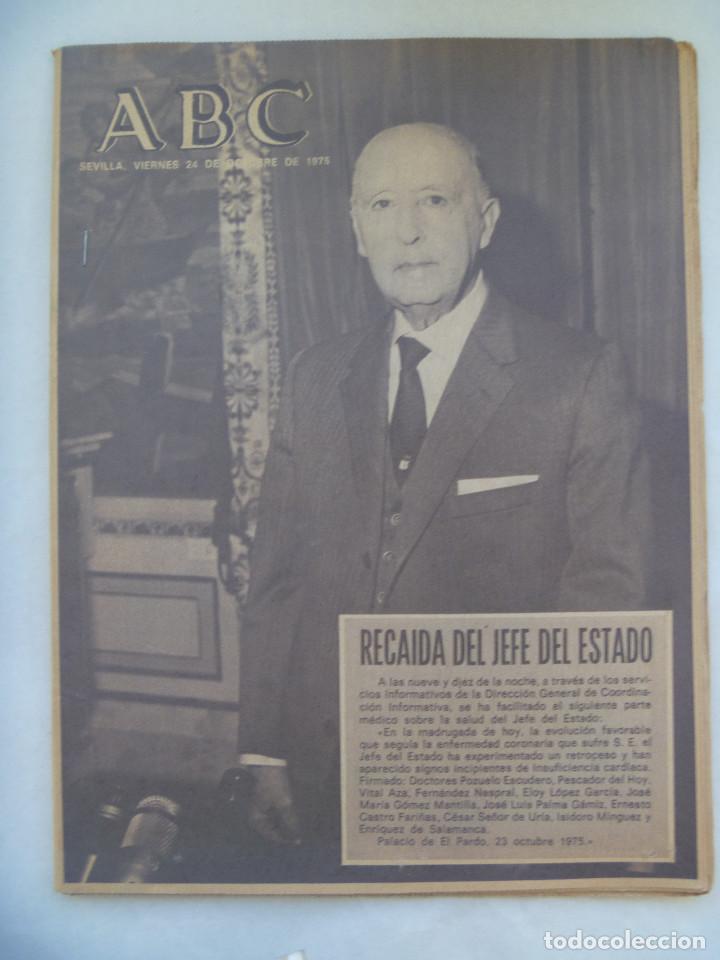 Coleccionismo de Revistas y Peri&oacute;dicos: ABC : RECAIDA DEL JEFE DEL ESTADO , 24 OCTUBRE 1975 .