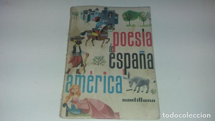 Collezionismo di Riviste e Giornali: Libro de POESIA DE ESPA&Ntilde;A Y AMERICA Santillana a&ntilde;o 1964 escuela