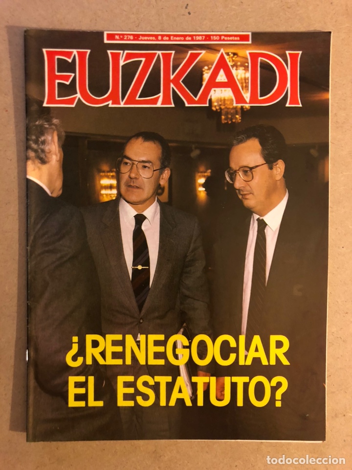 Sammeln von Zeitschriften und Zeitungen: EUZKADI N&deg;276 (1987). &iquest;RENEGOCIAR EL ESTATUTO?, ARTE DE NICANOR ZABALETA,...