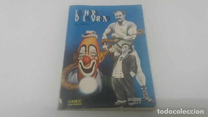 Collezionismo di Riviste e Giornali: Libro de LA HORA DE LA VERDAD a&ntilde;o 1980 Rui Neves colecci&oacute;n M&aacute;s All&aacute; profec&iacute;a misterio transpuesto
