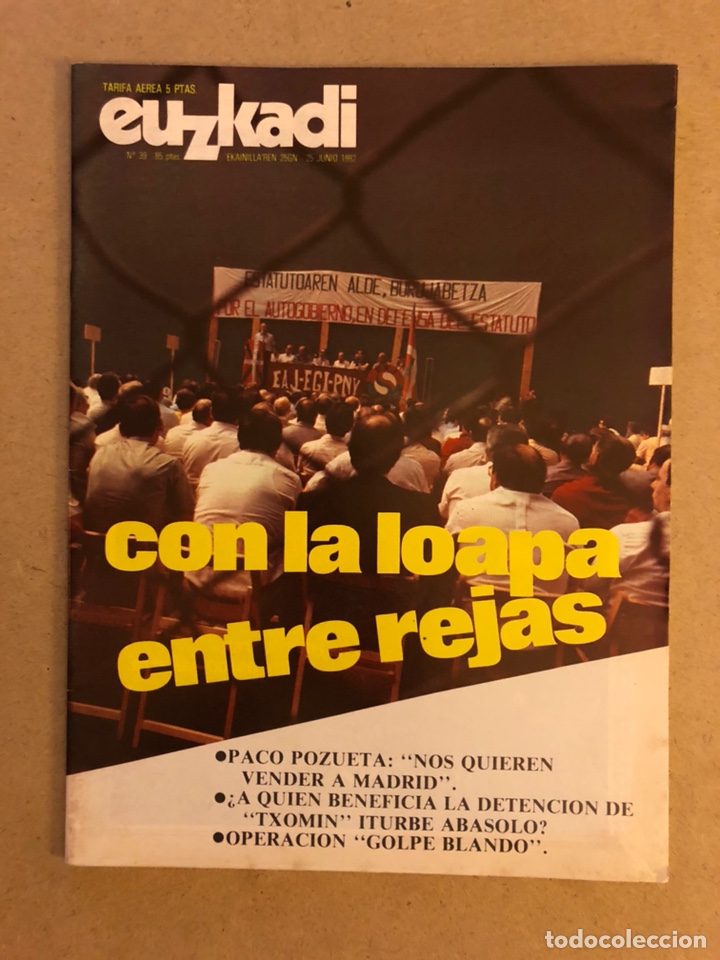 Coleccionismo de Revistas y Peri&oacute;dicos: EUZKADI N&deg;39 (1982). LOAPA, PRESI&Oacute;N MILITAR CALVO SOTELO, MIGUEL DELIBES, DETENCI&Oacute;N TXOMIN (ETA pm),