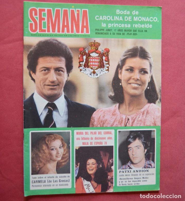 Colecionismo de Revistas e Jornais: SEMANA - CAROLINA DE MONACO - CARMELA DE LAS GRECAS - POSTER PATXI ANDION