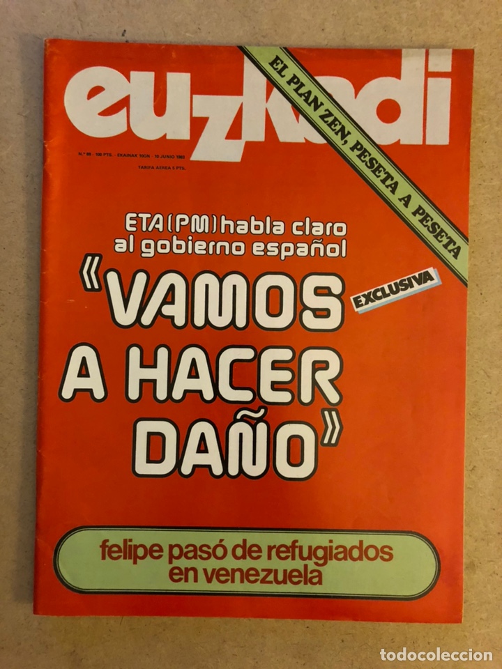 Sammeln von Zeitschriften und Zeitungen: EUZKADI N&deg;89 (1983). ETA(m) HABLA AL GOBIERNO, PLAN ZEN, RA&Uuml;L GUERRA GARRIDO,...