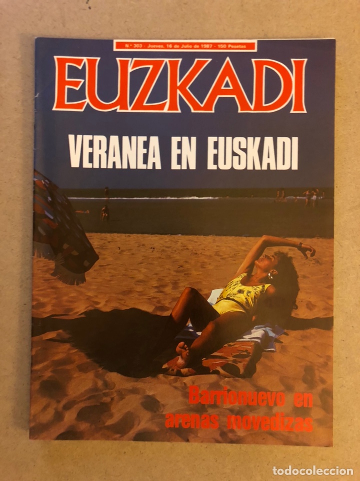 Coleccionismo de Revistas y Peri&oacute;dicos: EUZKADI N&deg;303 (1987). ENTREVISTA JAVI CLEMENTE, BARRIONUEVO, ETA, I&Ntilde;AKI IBARGUTXI, VERANEA EN EUSKAD