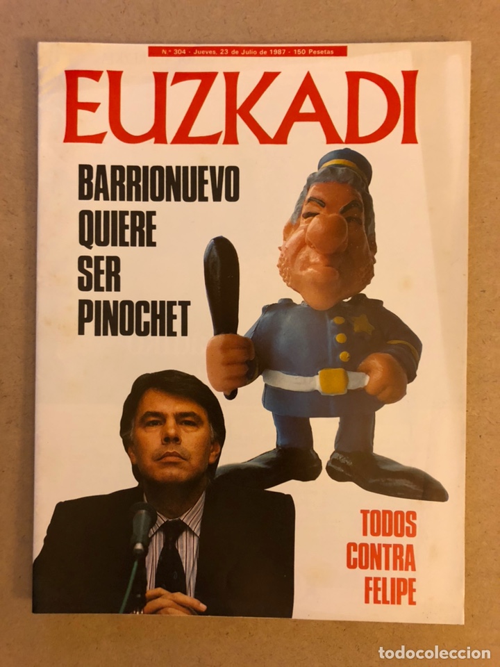 Collezionismo di Riviste e Giornali: EUZKADI N&deg;304 (1987). BARRIONUEVO QUIERE SER PINOCHET, FELIPE ACORRALADO, &Uacute;LTIMOS D&Iacute;AS GUERRA EN EUS