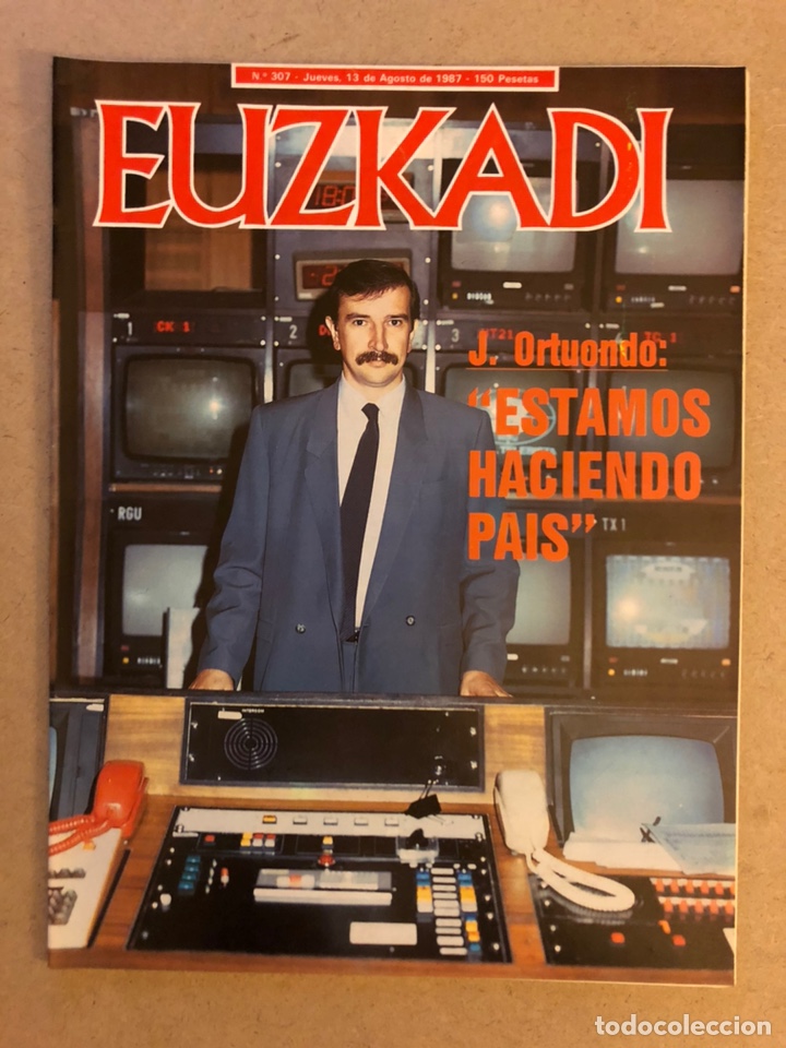 Collection Magazines and Newspapers: EUZKADI N&deg;307 (1987). REMERAS BERMEO, PACTO DE SANTO&Ntilde;A, HIP&Oacute;DROMO LASARTE, JOSU ORTUONDO,...