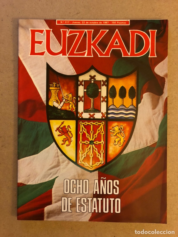 Collection Magazines and Newspapers: EUZKADI N&deg;317 (1987). 8 A&Ntilde;OS DE ESTATUTO, PNV-GOBIERNO, HERRERO DE MI&Ntilde;ON, EMILIO BARBER&Aacute;,...