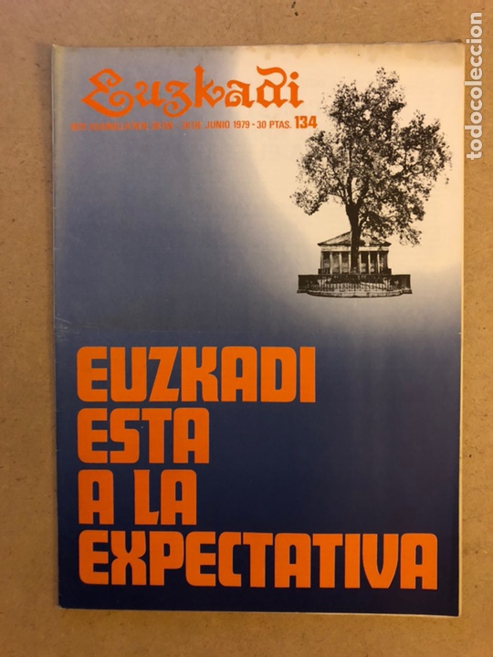 Collectionnisme de Revues et Journaux: EUZKADI N&deg;134 (1979). BOLET&Iacute;N INFORMATIVO DEL PARTIDO NACIONALISTA VASCO. ESTATUTO.