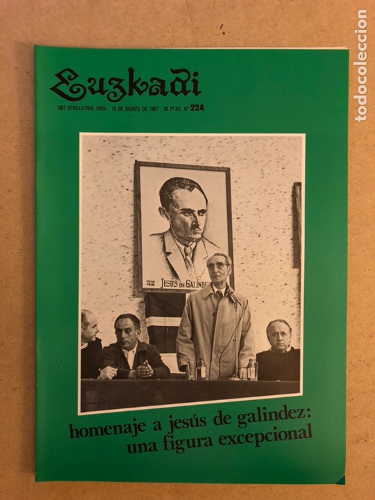 Sammeln von Zeitschriften und Zeitungen: EUZKADI N&deg;224 (1981). BOLET&Iacute;N INFORMATIVO DEL PARTIDO NACIONALISTA VASCO. JESUS DE GALINDEZ