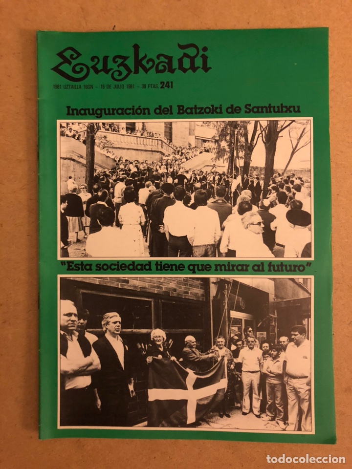 Collectionnisme de Revues et Journaux: EUZKADI N&deg;241 (1981). BOLET&Iacute;N INFORMATIVO DEL PARTIDO NACIONALISTA VASCO. INAGURACI&Oacute;N BATZOKI