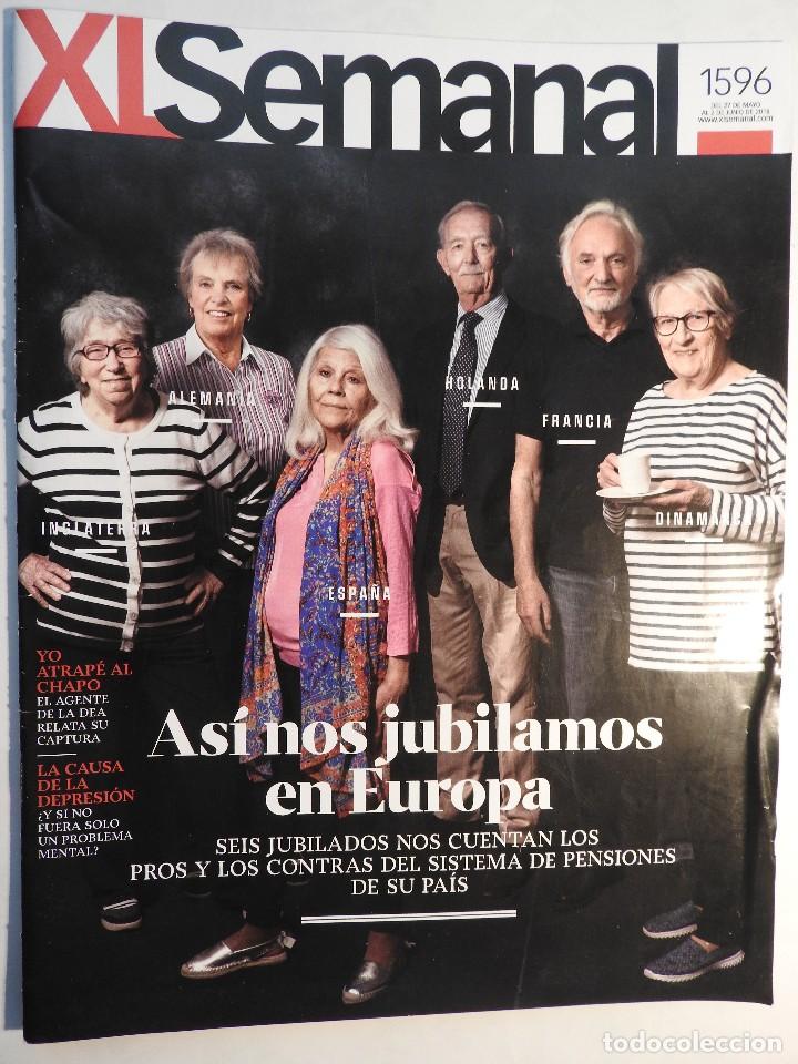 Coleccionismo de Revistas y Peri&oacute;dicos: XL SEMANAL 1596. ASI NOS JUBILAMOS EN EUROPA. YO ATRAPE AL CHAPO