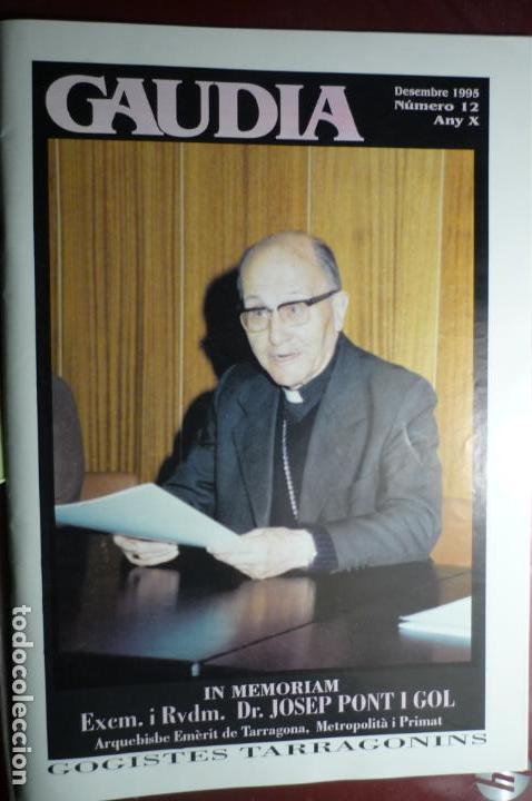 Coleccionismo de Revistas y Peri&oacute;dicos: revista gaudia .-28 pag.gogistes tarragonins .-tarragona-homenaje al arzobispo Josep PONT I GOL