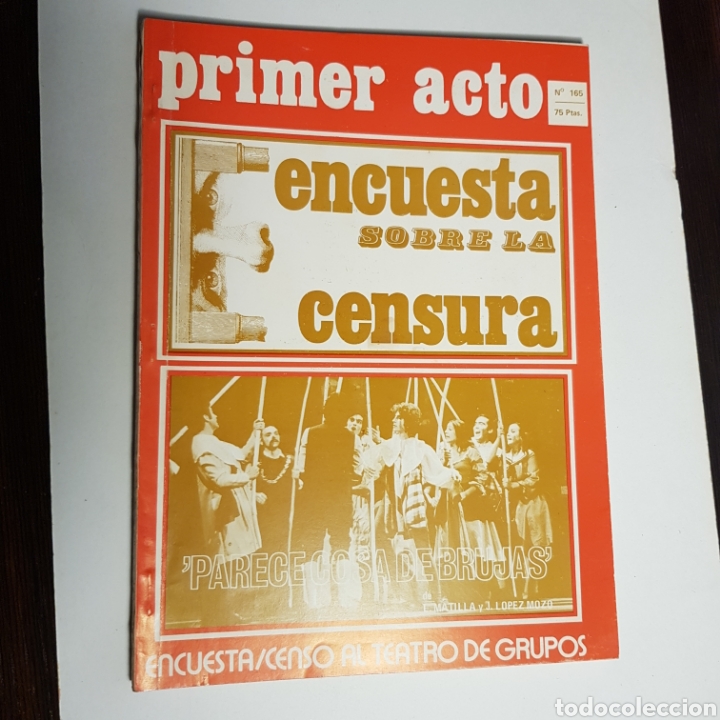 Collection Magazines and Newspapers: PRIMER ACTO N&deg; 165 ENCUESTA SOBRE LA CENSURA - PARECE COSA DE BRUJAS