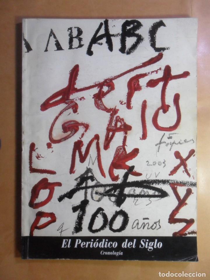 Coleccionismo de Revistas y Peri&oacute;dicos: ABC - EL PERIODICO DEL SIGLO, CRONOLOGIA (1903 - 2002)