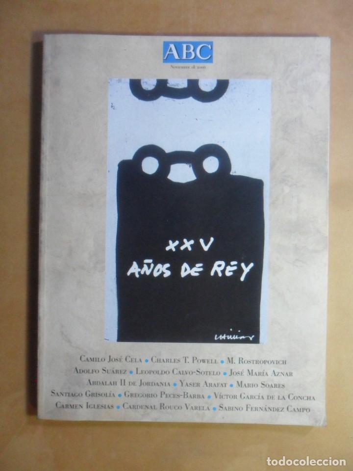 Coleccionismo de Revistas y Peri&oacute;dicos: ABC - XXV A&Ntilde;OS DEL REY - NOVIEMBRE DE 2000