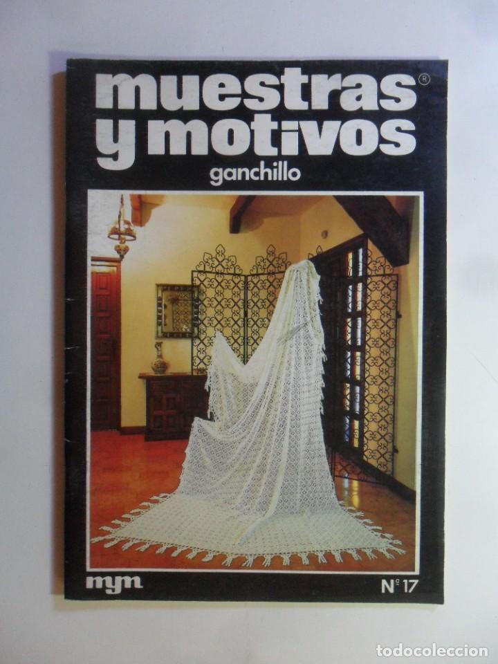 Coleccionismo de Revistas y Peri&oacute;dicos: REVISTA MUESTRAS Y MOTIVOS, GANCHILLO - N&ordm; 17 - 1981