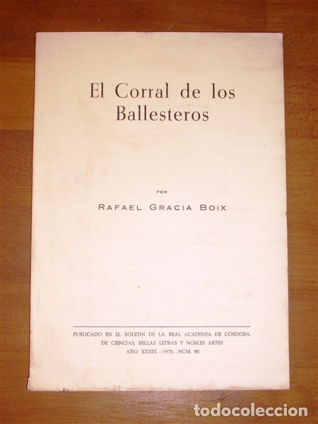 Coleccionismo de revistas y peri&oacute;dicos: GRACIA BOIX, Rafael. El Corral de los Ballesteros [Separata]