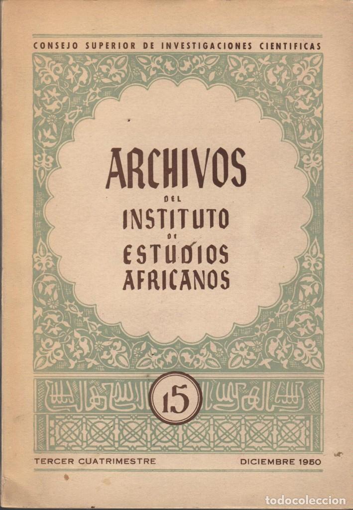 Coleccionismo de Revistas y Peri&oacute;dicos: ARCHIVOS DEL INSTITUTO DE ESTUDIOS AFRICANOS N&ordm; 15 (1950)