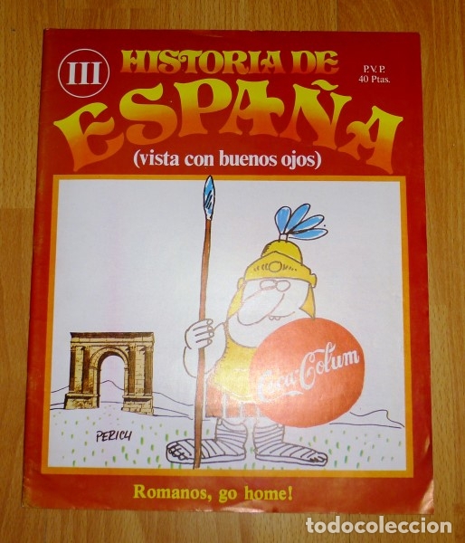 Collectionnisme de Revues et Journaux: HISTORIA de Espa&ntilde;a : (vista con buenos ojos). 3 : Romanos, go home!