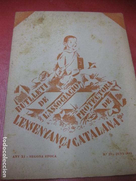 Coleccionismo de revistas y peri&oacute;dicos: BUTLLETI DE L'ASSOCIACIO PROTECTORA DE L'ENSENYAN&Ccedil;A CATALANA. NUM. 27. JUNY 1923.