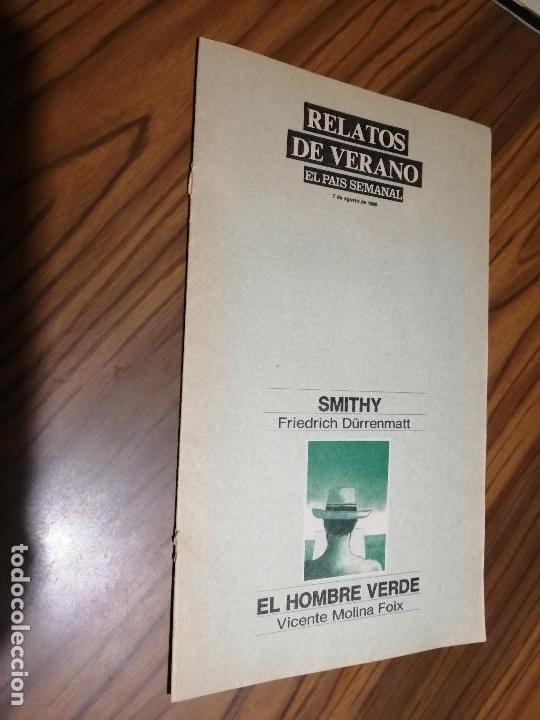 Coleccionismo de Revistas y Peri&oacute;dicos: SMITHY. FRIEDRICH DURRENMATT. EL HOMBRE VERDE. VICENTE MOLINA FOIX. PAIS SEMANAL. GRAPA. BUEN ESTADO