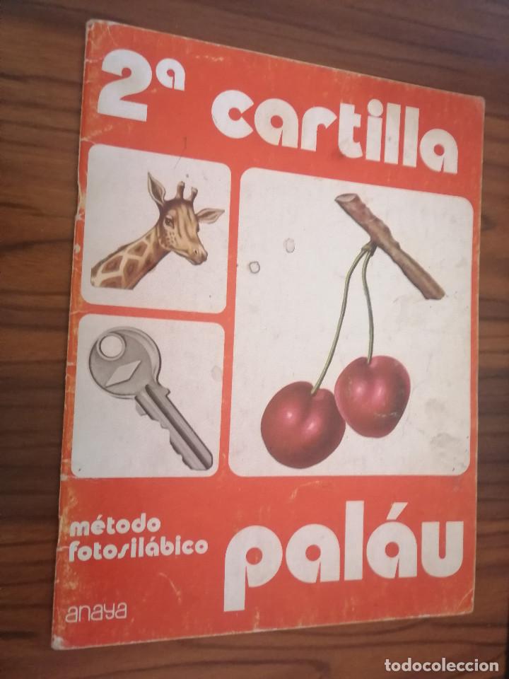 Collection Magazines and Newspapers: 2&ordf; CARTILLA PALAU. ANAYA. 1981. GRAPA. BUEN ESTADO PERO UN C&Iacute;RCULO PINTADO EN PORTADA. caj. 99
