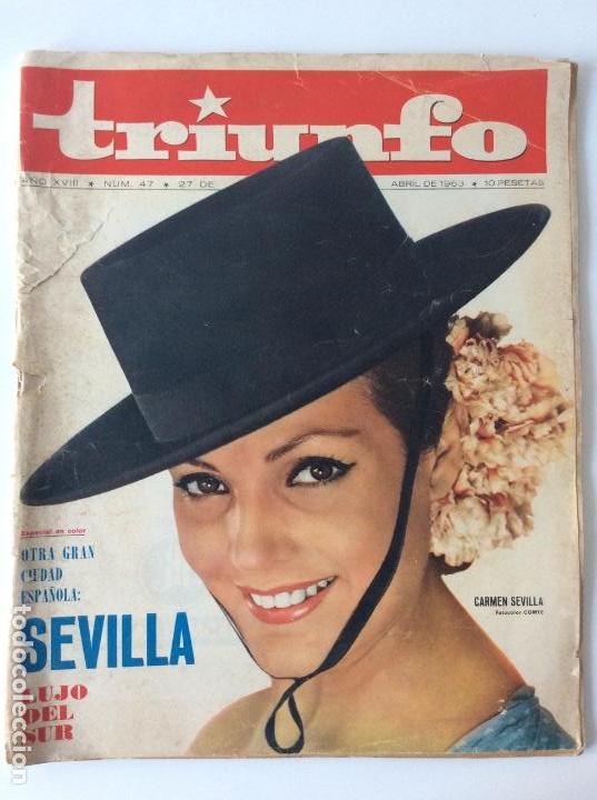 Coleccionismo de Revistas y Peri&oacute;dicos: TRIUNFO. REVISTA. 47. 27 ABRIL 1963. CARMEN SEVILLA.