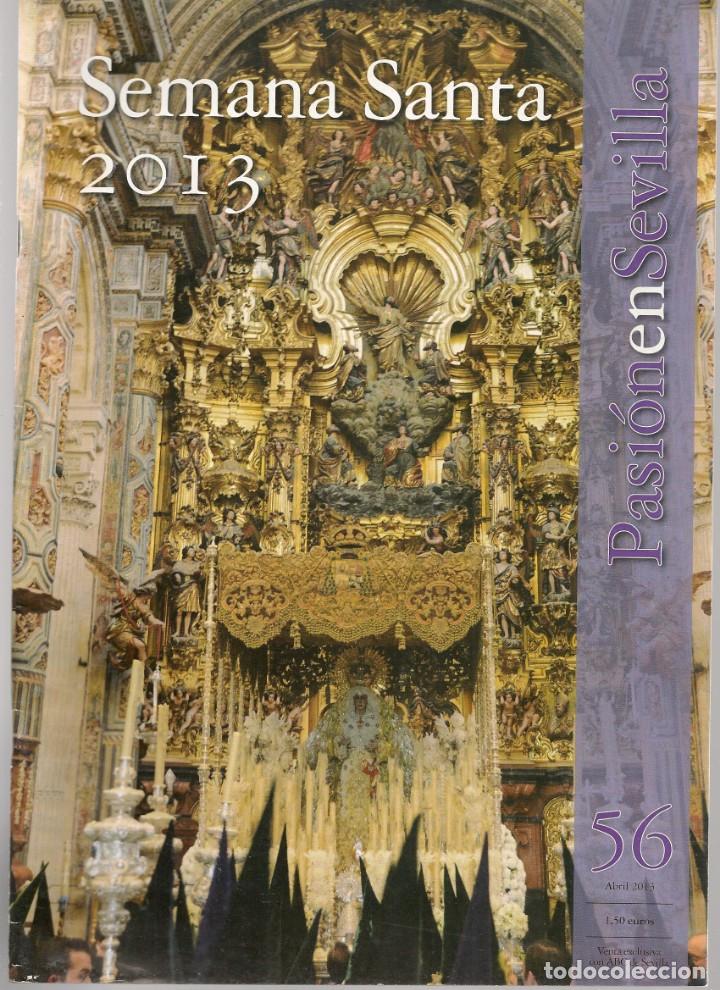 Coleccionismo de Revistas y Peri&oacute;dicos: PASI&Oacute;N EN SEVILLA. N&ordm; 56. ABRIL, 2013.  SEMANA SANTA SEVILLA. ABC. (Z/28)